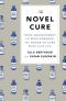 [The Novel Cure 01] • From Abandonment to Zestlessness- 751 Books to Cure What Ails You